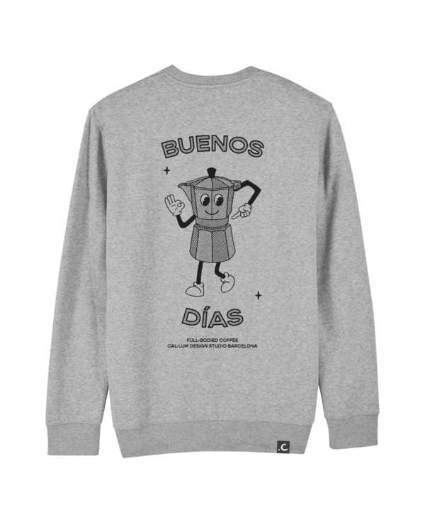 Buenos Días Organic Unisex Sweatshirt